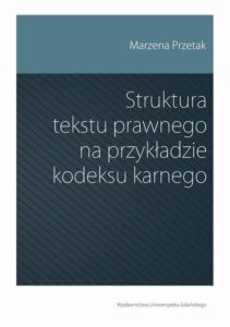 Okładka: Struktura tekstu prawnego na przykładzie kodeksu karnego