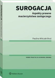 Okładka: Surogacja. Aspekty prawne macierzyństwa zastępczego