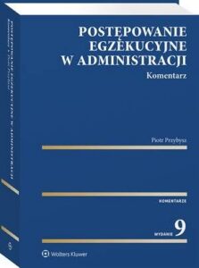 Okładka: Postępowanie egzekucyjne w administracji. Komentarz