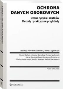 Okładka: Ochrona danych osobowych. Ocena ryzyka i skutków. Metody i praktyczne przykłady