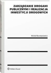 Okładka: Zarządzanie drogami publicznymi i realizacja inwestycji drogowych