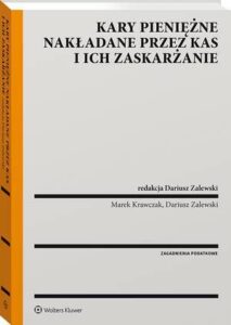 Okładka: Kary pieniężne nakładane przez organy KAS i ich zaskarżanie