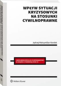 Okładka: Wpływ sytuacji kryzysowych na stosunki cywilnoprawne