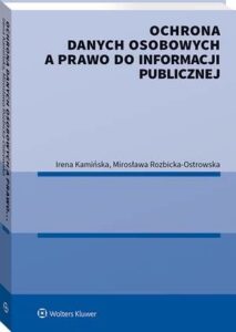 Okładka: Ochrona danych osobowych a prawo do informacji publicznej
