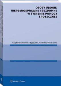 Okładka: Osoby ubogie, niepełnosprawne i bezdomne w systemie pomocy społecznej