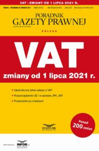 Okładka: VAT zmiany od 1 lipca 2021. Podatki-Przewodnik po zmianach 4/2021