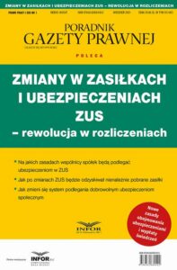 Okładka: Zmiany w zasiłkach i ubezpieczeniach ZUS - rewolucja w ubezpieczeniach. Prawo Pracy i ZUS 1/2021