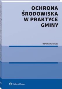 Okładka: Ochrona środowiska w praktyce gminy