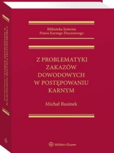 Okładka: Z problematyki zakazów dowodowych w postępowaniu karnym