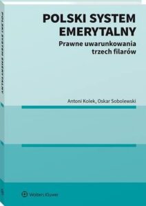 Okładka: Polski system emerytalny. Prawne uwarunkowania trzech filarów