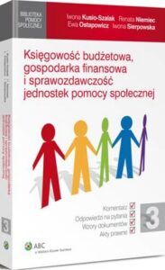 Okładka: Księgowość budżetowa, gospodarka finansowa i sprawozdawczość jednostek pomocy społecznej