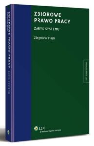 Okładka: Zbiorowe prawo pracy. Zarys systemu