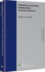 Okładka: Prawna ochrona formatów telewizyjnych