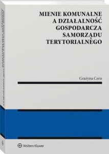 Okładka: Mienie komunalne a działalność gospodarcza samorządu terytorialnego