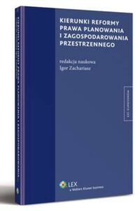 Okładka: Kierunki reformy prawa planowania i zagospodarowania przestrzennego