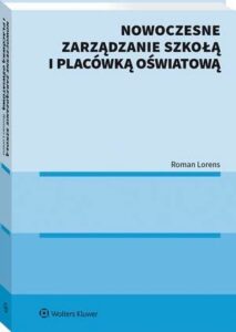 Okładka: Nowoczesne zarządzanie szkołą i placówką oświatową