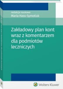Okładka: Zakładowy plan kont wraz z komentarzem dla podmiotów leczniczych