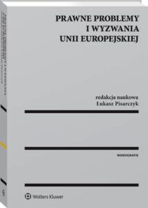 Okładka: Prawne problemy i wyzwania Unii Europejskiej