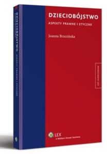 Okładka: Dzieciobójstwo. Aspekty prawne i etyczne