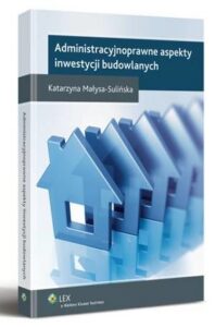 Okładka: Administracyjnoprawne aspekty inwestycji budowlanych