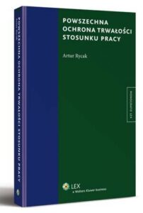 Okładka: Powszechna ochrona trwałości stosunku pracy
