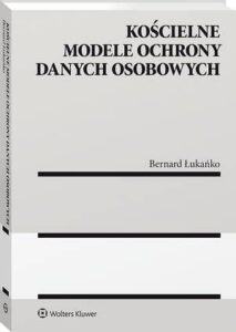 Okładka: Kościelne modele ochrony danych osobowych