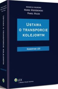 Okładka: Ustawa o transporcie kolejowym. Komentarz