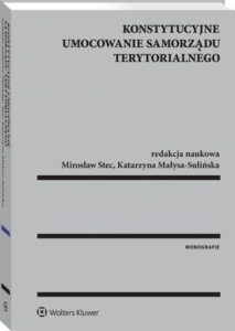 Okładka: Konstytucyjne umocowanie samorządu terytorialnego