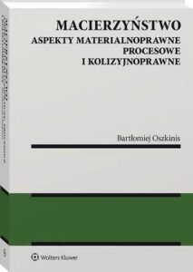 Okładka: Macierzyństwo. Aspekty materialnoprawne, procesowe i kolizyjnoprawne