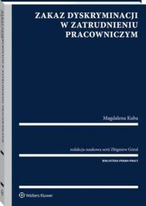 Okładka: Zakaz dyskryminacji w zatrudnieniu pracowniczym