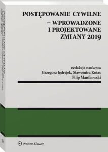 Okładka: Postępowanie cywilne - wprowadzone i projektowane zmiany 2019