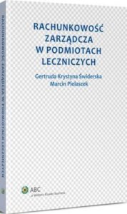 Okładka: Rachunkowość zarządcza w podmiotach leczniczych