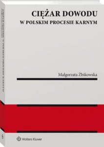 Okładka: Ciężar dowodu w polskim procesie karnym