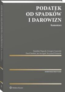 Okładka: Podatek od spadków i darowizn. Komentarz