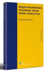 Okładka: Międzynarodowa ochrona praw osób starszych