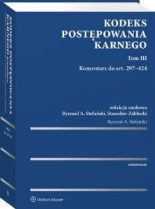Okładka: Kodeks postępowania karnego. Tom III. Komentarz do art. 297-424