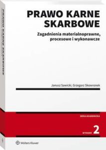 Okładka: Prawo karne skarbowe. Zagadnienia materialnoprawne, procesowe i wykonawcze