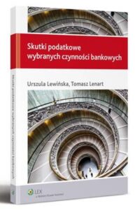 Okładka: Skutki podatkowe wybranych czynności bankowych