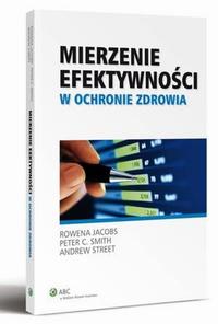Okładka: Mierzenie efektywności w ochronie zdrowia