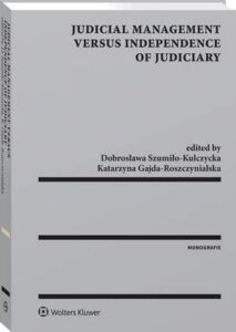 Okładka: Judicial Management Versus Independence of Judiciary