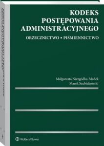 Okładka: Kodeks postępowania administracyjnego. Orzecznictwo. Piśmiennictwo