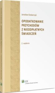 Okładka: Opodatkowanie przychodów z nieodpłatnych świadczeń