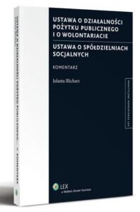 Okładka: Ustawa o działalności pożytku publicznego i o wolontariacie. Ustawa o spółdzielniach socjalnych