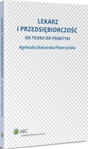 Okładka: Lekarz i przedsiębiorczość. Od teorii do praktyki