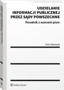 Okładka: Udzielanie informacji publicznej przez sądy powszechne. Poradnik z wzorami pism