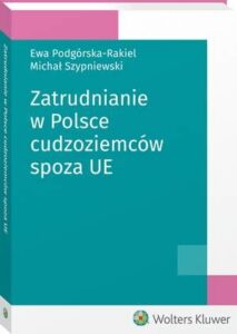 Okładka: Zatrudnianie w Polsce cudzoziemców spoza UE