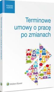 Okładka: Terminowe umowy o pracę po zmianach