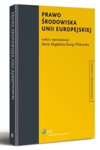Okładka: Prawo środowiska Unii Europejskiej