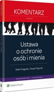 Okładka: Ustawa o ochronie osób i mienia. Komentarz