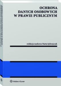 Okładka: Ochrona danych osobowych w prawie publicznym